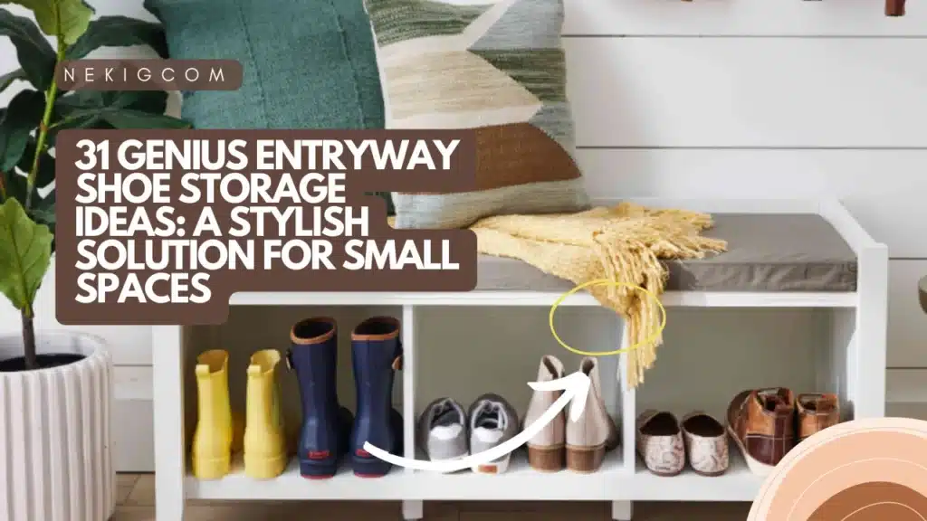 31 Genius Entryway Shoe Storage Ideas: A Stylish Solution for Small Spaces